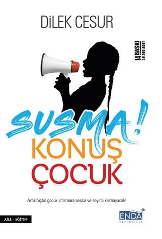 Susma Konuş Çocuk | Enda Yayıncılık (Ciltsiz)