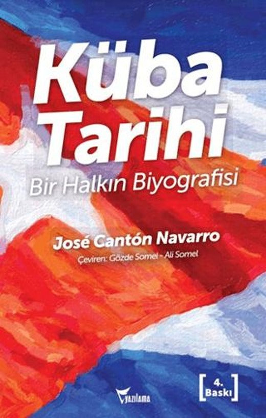 Küba Tarihi - Bir Halkın Biyografisi