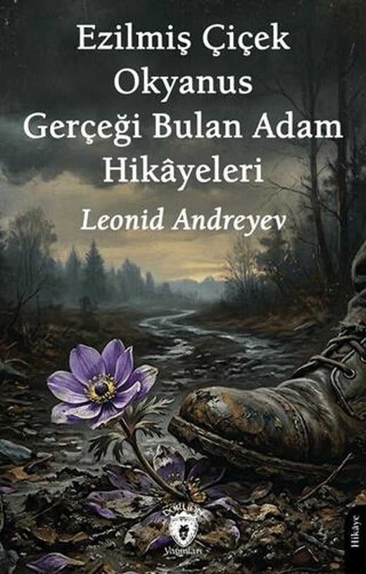 Ezilmiş Çiçek – Okyanus – Gerçeği Bulan Adam Hikâyeleri
