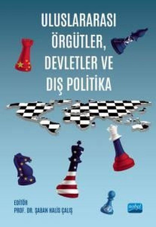 Uluslararası Örgütler Devletler ve Dış Politika | Nobel Akademik Yayıncılık (İnce Kapak)