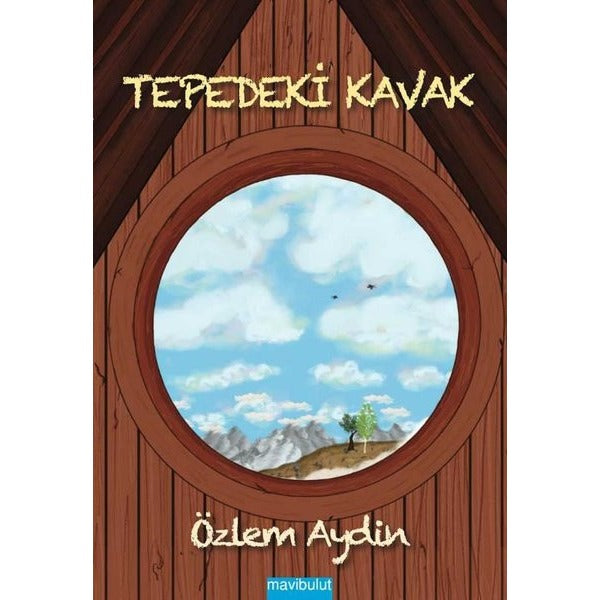 Tepedeki Kavak | Mavi Bulut Yayıncılık (İnce Kapak)