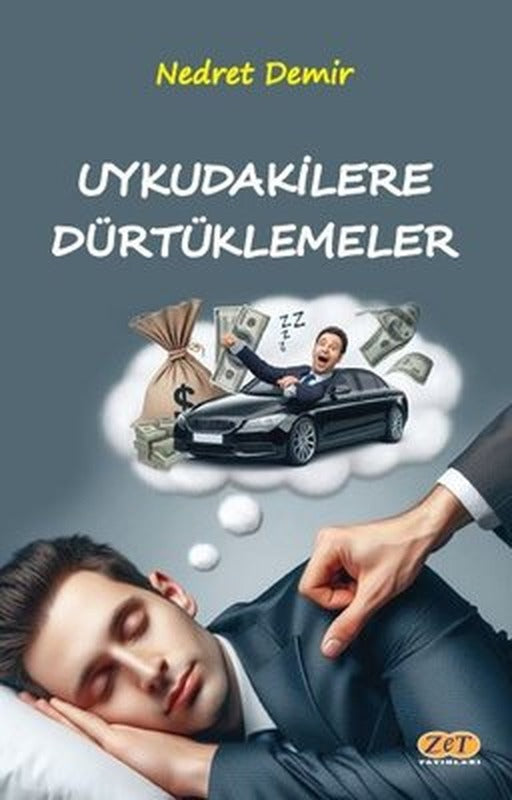 Uykudakilere Dürtüklemeler | Zet Yayınları (İnce Kapak)