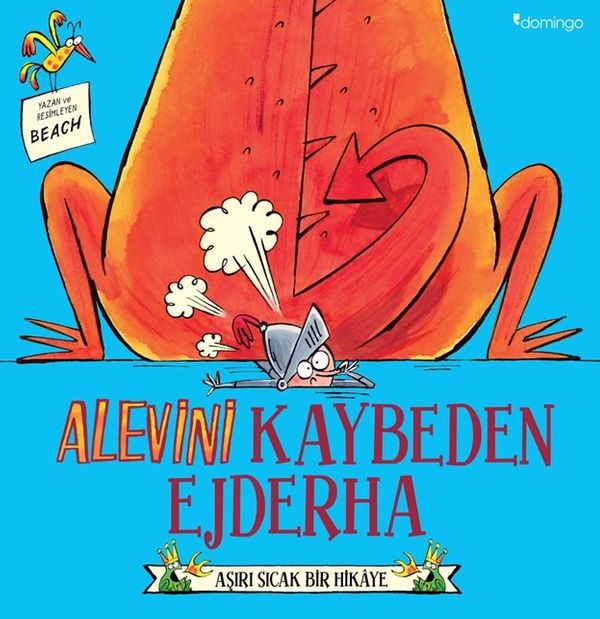 Alevini Kaybeden Ejderha - Aşırı Sıcak Bir Hikaye | Domingo Yayınevi (İnce Kapak)