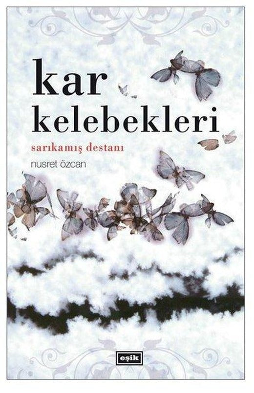 Kar Kelebekleri | Eşik Yayınları (İnce Kapak)