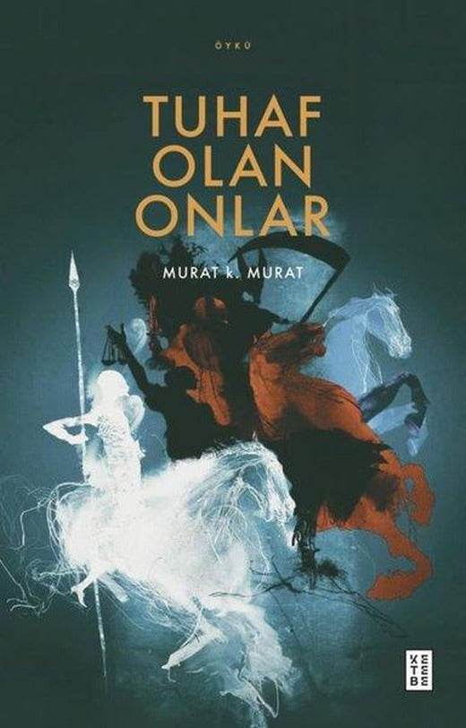 Tuhaf Olan Onlar | Ketebe (İnce Kapak)