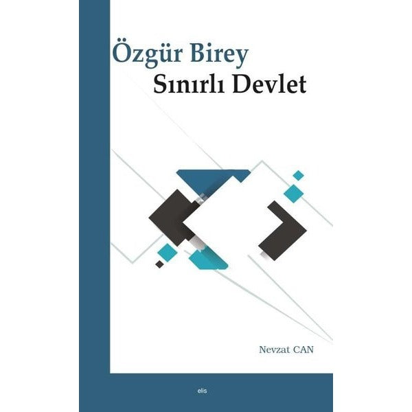 Özgür Birey Sınırlı Devlet