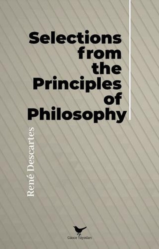 Selections from the Principles of Philosophy | Günce Yayınları (Ciltsiz)