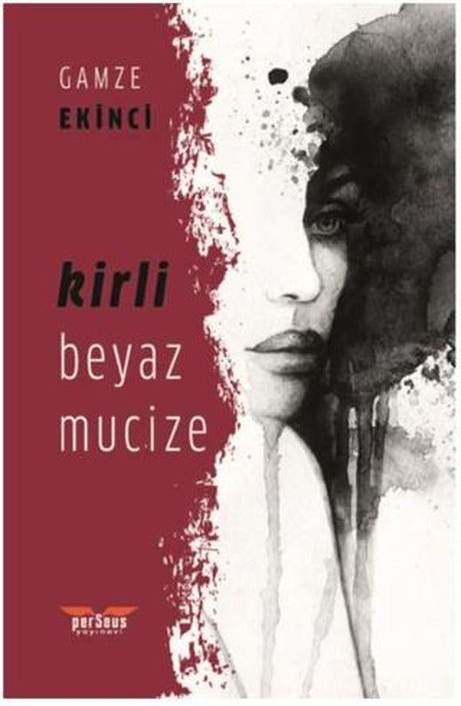 Kirli Beyaz Mucize | Perseus (Ciltsiz)