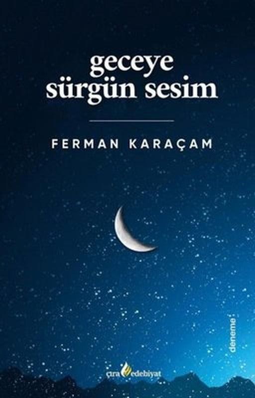 Geceye Sürgün Sesim | Çıra Yayınları (İnce Kapak )
