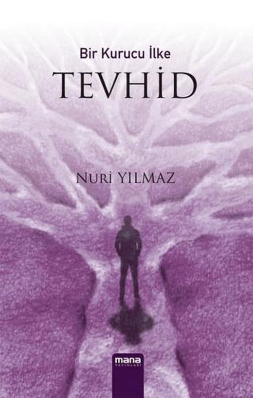 Bir Kurucu İlke Tevhid