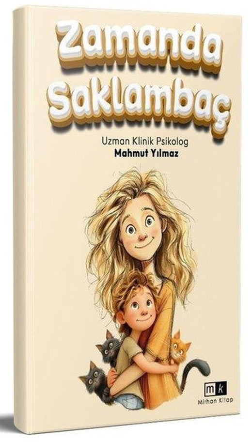 Zamanda Saklambaç | MK Mirhan Kitap (İnce Kapak)