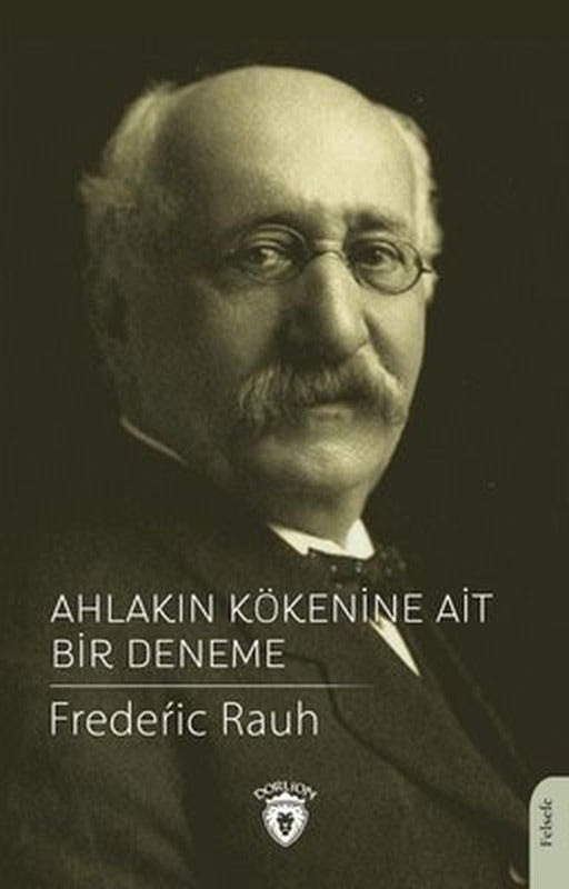 Ahlakın Kökenine Ait Bir Deneme | Dorlion Yayınevi