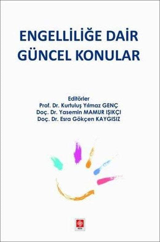 Engelliliğe Dair Güncel Konular | Ekin Basım Yayın (İnce Kapak)