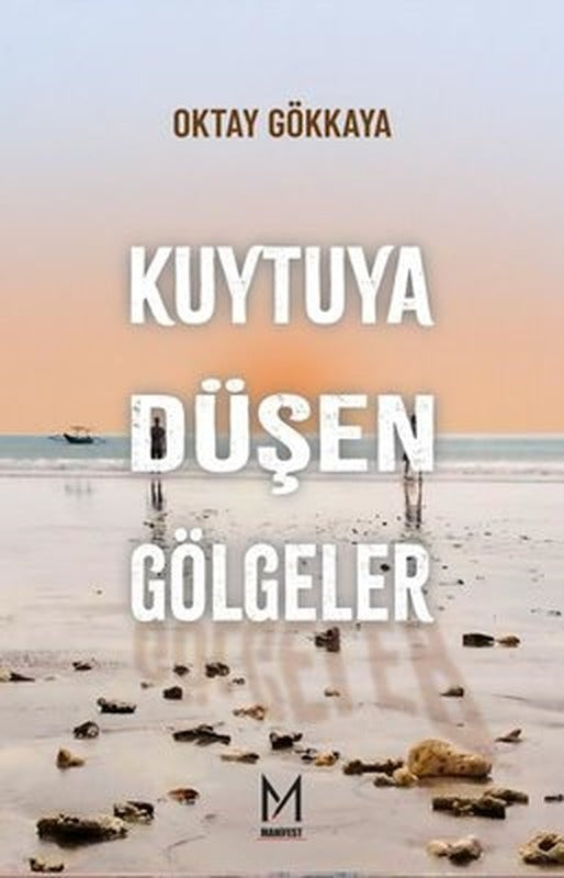 Kuytuya Düşen Gölgeler | Manifest Yayınları (İnce Kapak )