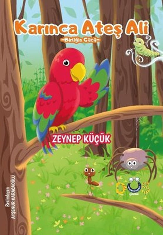 Karınca Ateş Ali-Birliğin Gücü | Düş Kurguları Yayınları