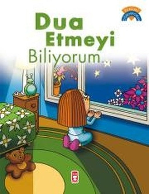 Dua Etmeyi Biliyorum | Timaş Çocuk