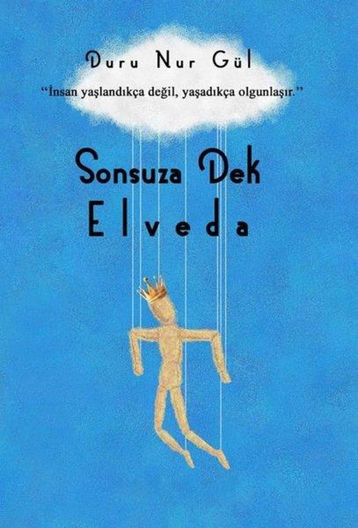 Sonsuza Dek Elveda | Sokak Kitapları Yayınları (İnce Kapak)