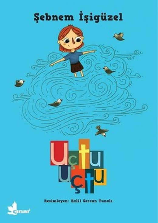 Uçtu Uçtu | Çınar Yayınları