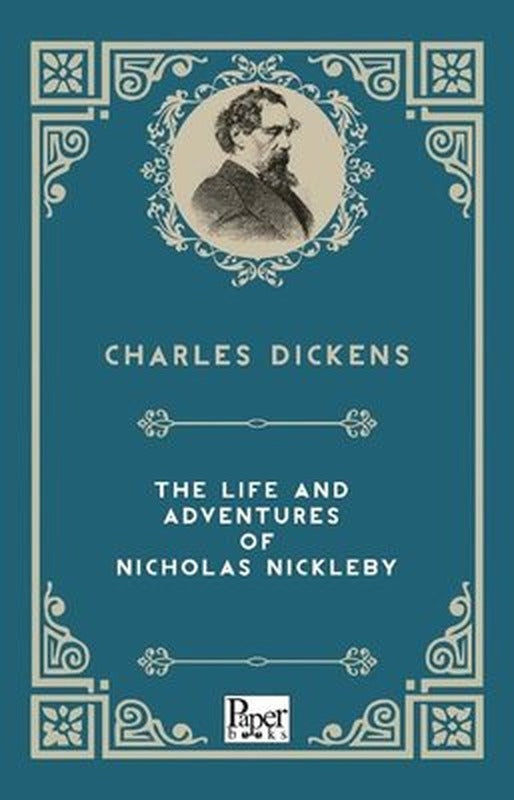 The Life And Adventures Of Nicholas Nickleby | Paper Books