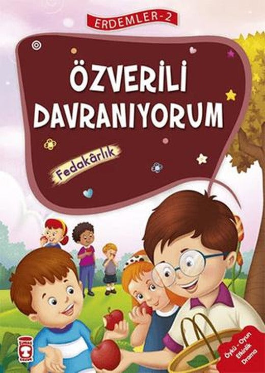 Özverili Davranıyorum - Fedakarlık - Erdemler Serisi 2 | Timaş Çocuk (Ciltsiz)