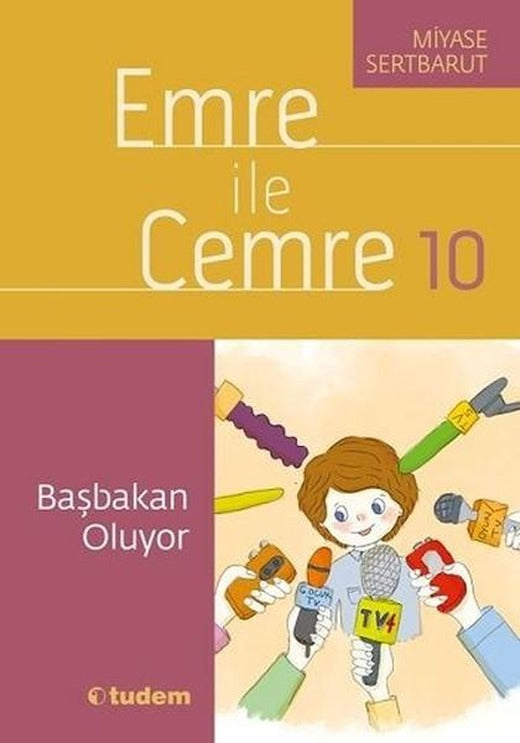 Emre ile Cemre 10-Başbakan Oluyor | Tudem Yayınları (İnce Kapak)