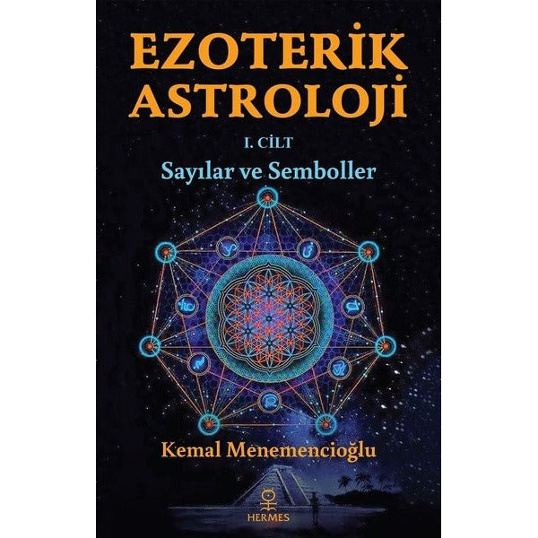 Ezoterik Astroloji 1. Cilt - Sayılar ve Semboller | Hermes Yayınları (İnce Kapak)