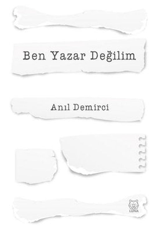 Ben Yazar Değilim | Luna Yayınları
