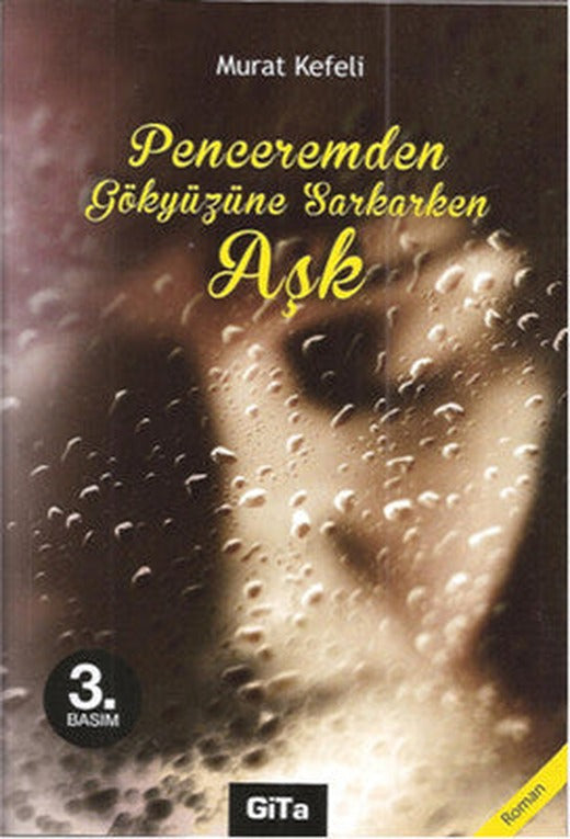 Penceremden Gökyüzüne Sarkarken Aşk | Gita Yayınevi