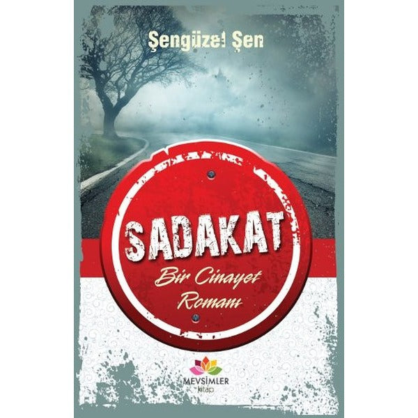 Sadakat | Mevsimler Kitap (İnce Kapak)