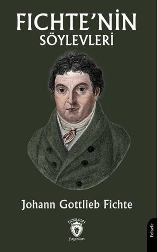 Fichte’nin Söylevleri | Dorlion Yayınları (Ciltsiz)