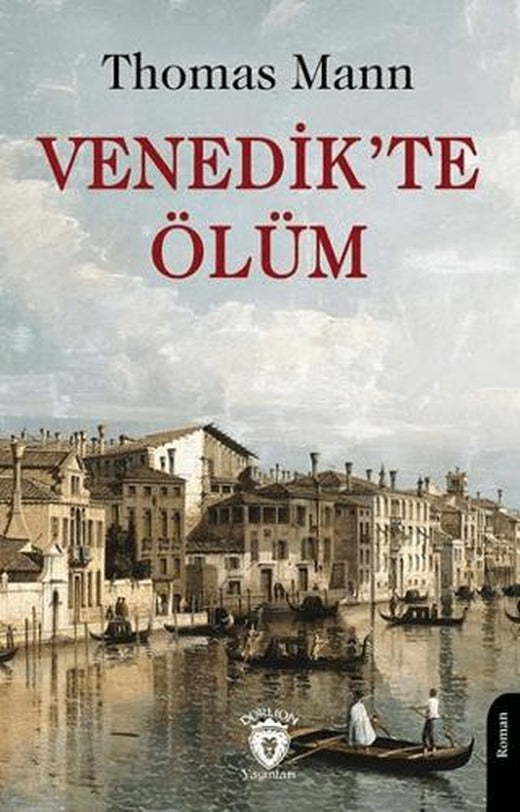 Venedik’te Ölüm | Dorlion Yayınları (Ciltsiz)