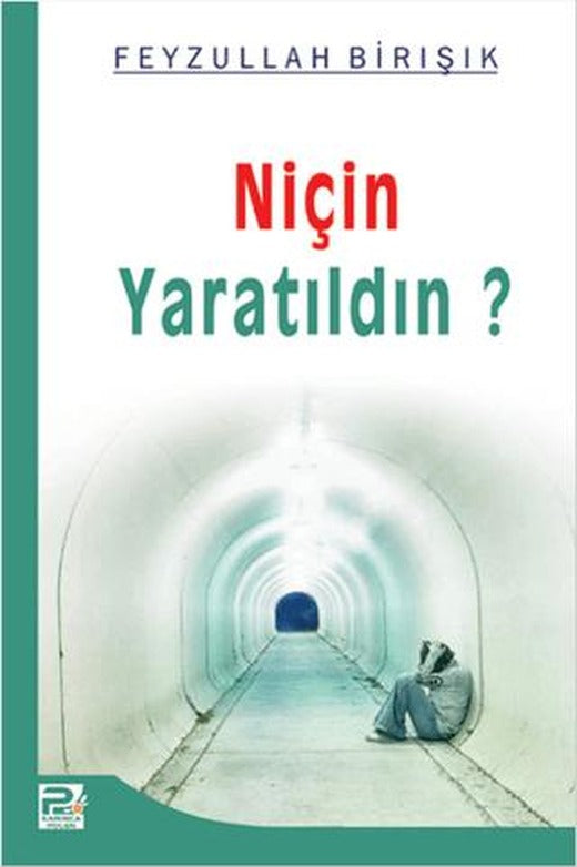 Niçin Yaratıldın? | Karınca & Polen Yayınları (Ciltsiz)