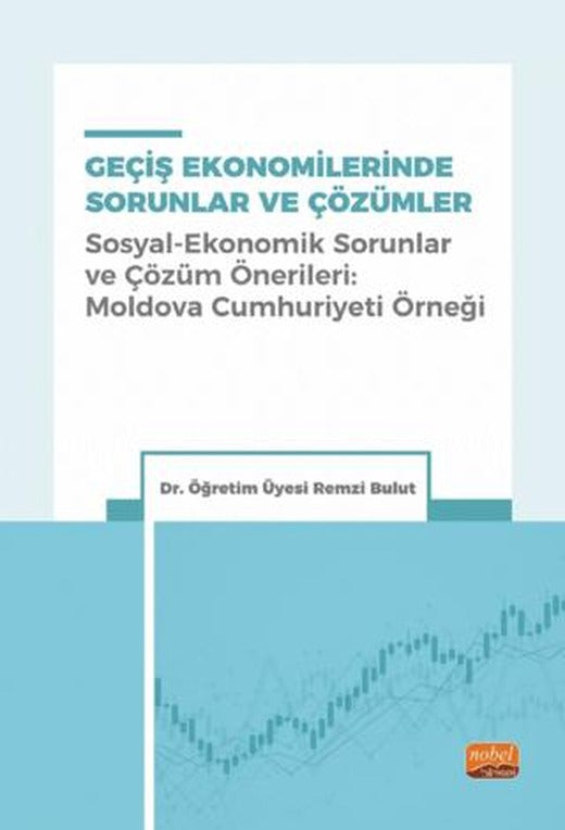 Geçiş Ekonomilerinde Sorunlar Ve Çözümler | Nobel Bilimsel Eserler (Ciltsiz)