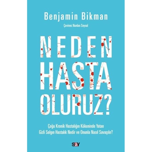 Neden Hasta Oluruz? | Say Yayınları