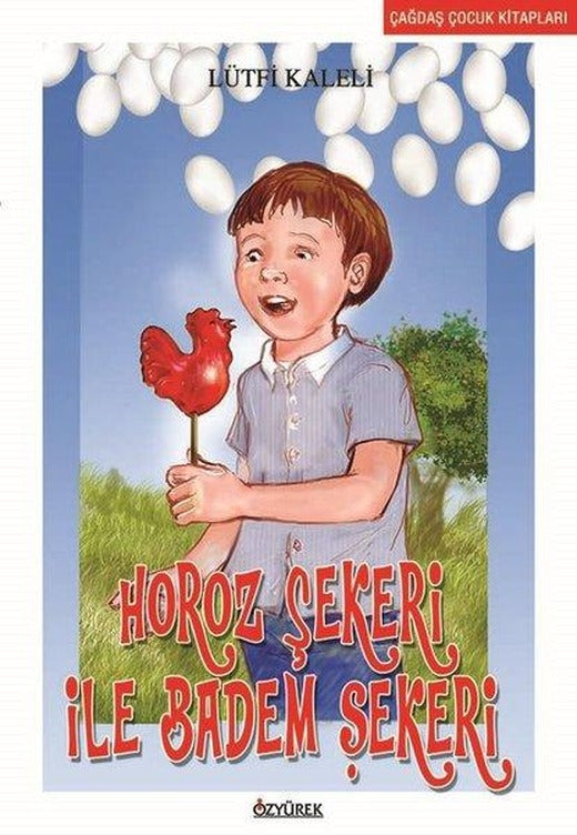 Horoz Şekeri ile Badem Şekeri | Özyürek Yayınevi (İnce Kapak)