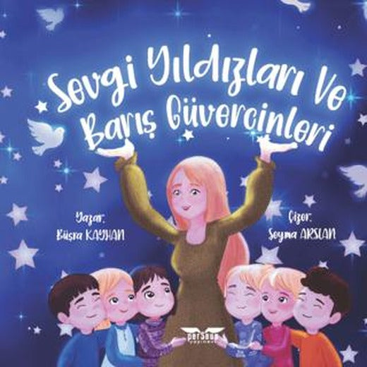 Sevgi Yıldızları ve Barış Güvercinleri | Perseus (Ciltsiz)