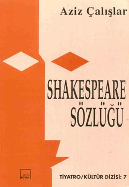 Shakespeare Sözlüğü | Mitos Boyut Yayınları - Tiyatro - Kültür Dizisi (İnce Kapak)