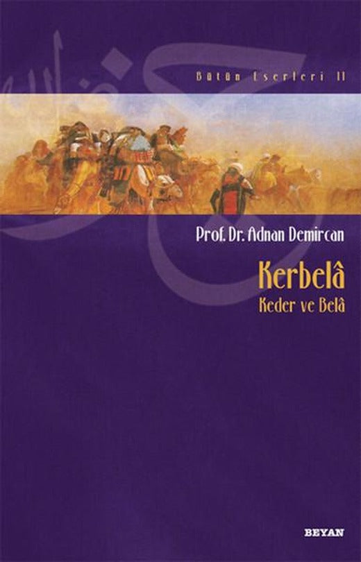 Kerbela (Kader ve Bela) | Beyan Yayınları (İnce Kapak)