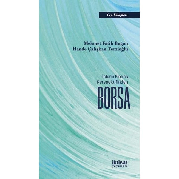 İslamî Finans Perspektifinden Borsa