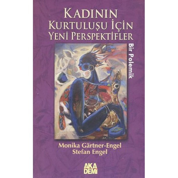 Kadının Kurtuluşu İçin Yeni Perspektifler | Akademi Yayın