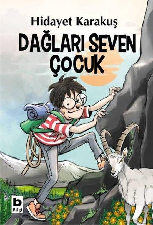 Dağları Seven Çocuk | Bilgi Yayınevi (İnce Kapak)