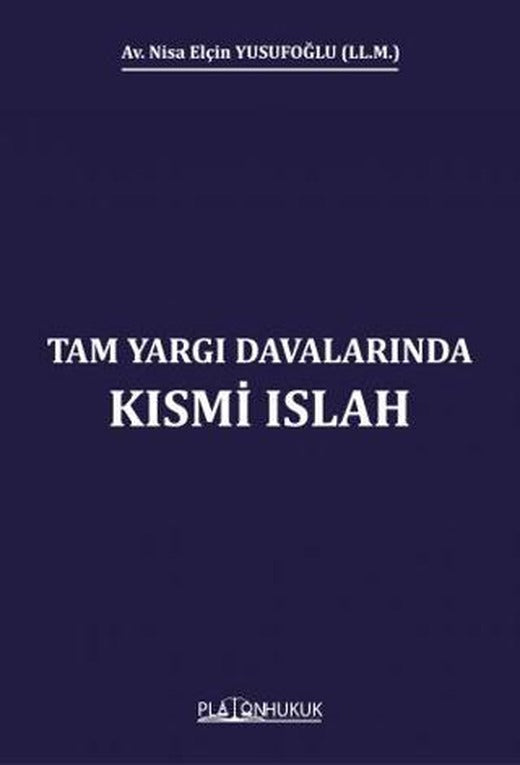 Tam Yargı Davalarında Kısmi Islah