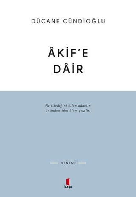 Akif’e Dair