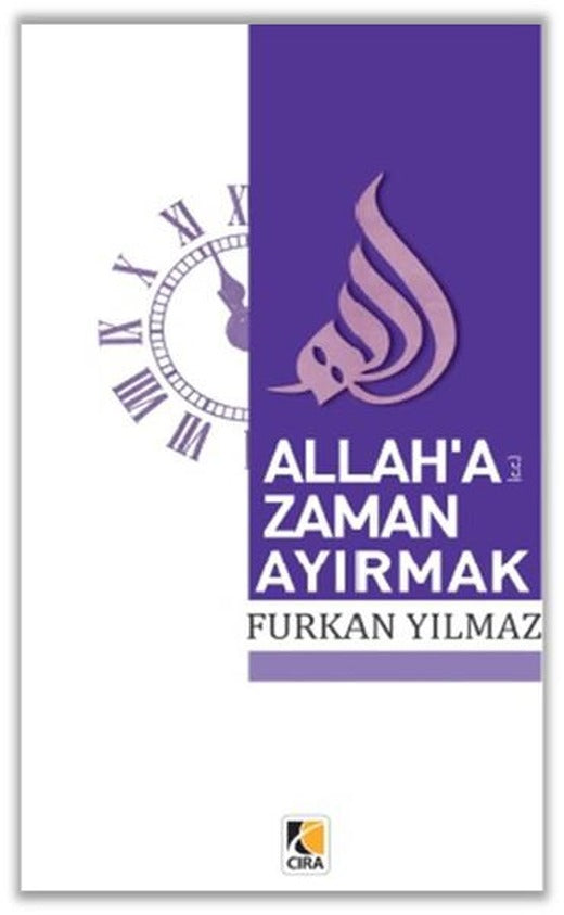 Allah'a Zaman Ayırmak | Çıra Yayınları (İnce Kapak)