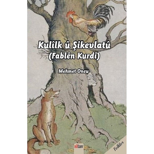 Kulilk ü Şikevlatü (Fablen Kurdi)