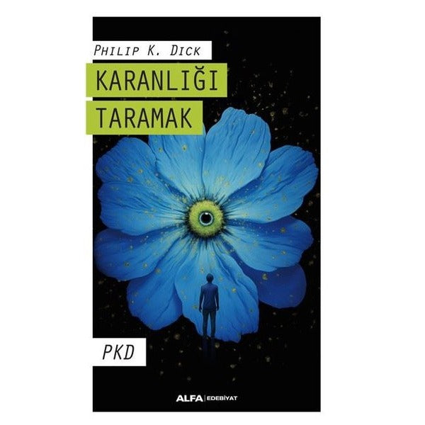 Karanlığı Taramak - PKD | Alfa Yayıncılık