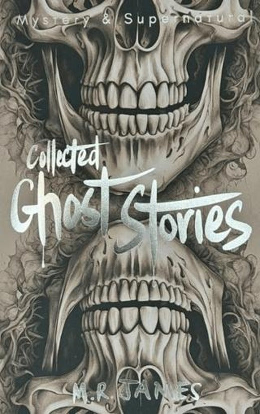 Collected Ghost Stories