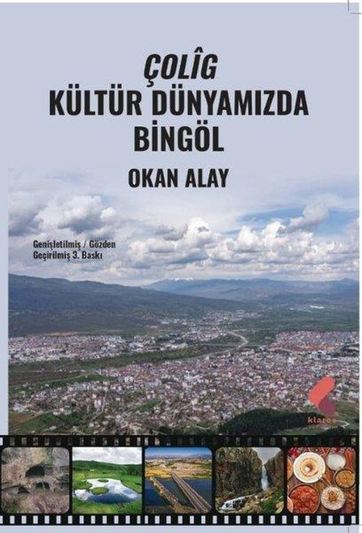 Çolig Kültür Dünyamızda Bingöl | Klaros Yayınları (İnce Kapak)