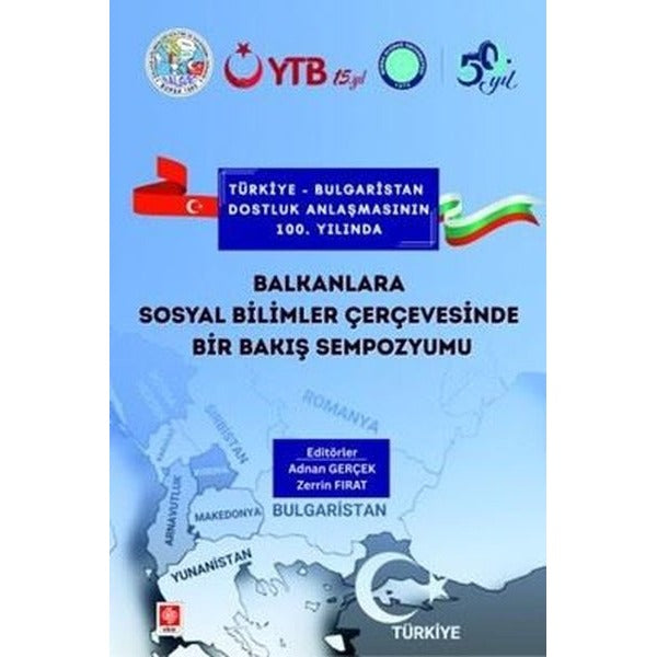 Balkanlara Sosyal Bilimler Çerçevesinde Bir Bakış Sempozyumu | Ekin Basım Yayın (İnce Kapak)