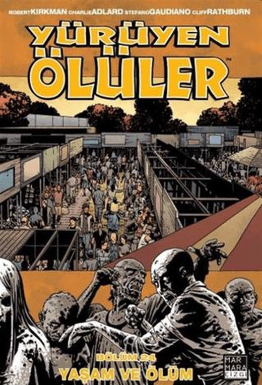 Yürüyen Ölüler 24 - Yaşam ve Ölüm